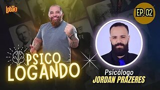 DR. JORDAN PRAZERES - EP. 02