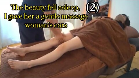 Massage the beauty and she fell asleep comfortably