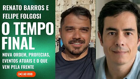 O Tempo Final - Renato Barros e Felipe Folgosi (Ao vivo)