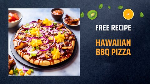 Free Hawaiian BBQ Pizza Recipe 🍍🍕Free Ebooks +Healing Frequency🎵