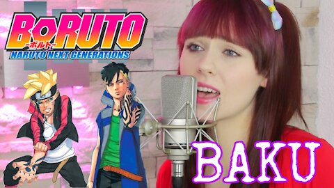 Boruto: Naruto Next Generations - Opening 8 | BAKU (Cover) by Dana Marie Ulbrich