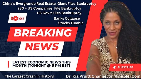 Brace Yourself! This is the Largest Crash in History! The US Files Bankruptcy, Evergrande & 203+ Companies Go Under, Banks Collapse & Stocks Slide! The Brawl Between Good & Evil. Has Climaxed!~Dr. Kia Pruitt