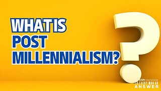 What is Post Millennialism?