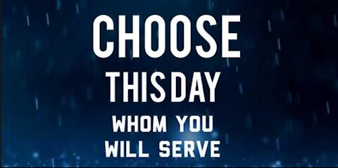 Choose this day whom you will serve, Jesus or the world (the Titanic is sinking quickly!)