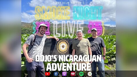 Smoke Night LIVE – Nicaraguan Adventure