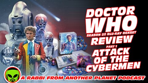 Doctor Who Season 22 Blu-Ray Boxset Review part 1 - Attack of the Cybermen