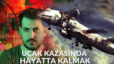 Uçak Kazasında Nasıl Hayatta Kalırsınız?