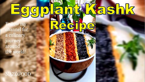Eggplant Kashk Recipe: A Creamy Twist on Tradition-4K | رسپی کشک بادمجان