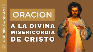 La oración de la Divina Misericordia MUY PODEROSA