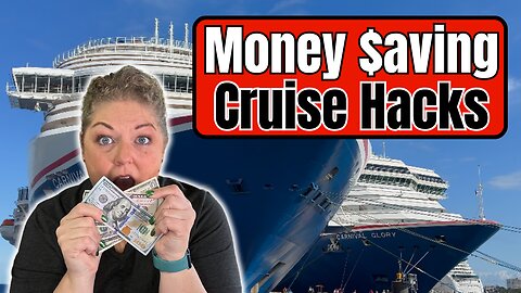 Save Money - 25 Cruise Hacks for Traveling Cheap in 2024