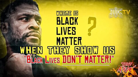 #IUIC | Where Is Black Lives Matter When They Show Us "Black Lives Don't Matter!"?