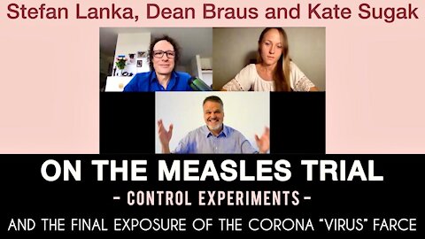 Measles trial, control experiments and the final exposure of corona"virus" farce