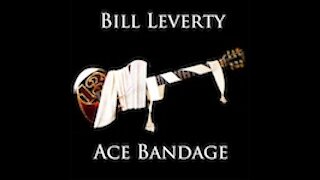 Bill Leverty - Ace Bandage