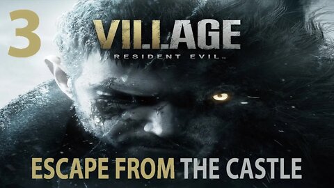 Re 8 Walkthrough - No Commentary | Re Village | Escape From The Castle Part 3