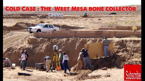 The Unsolved Case of The West Mesa Bone Collector