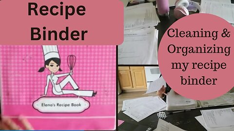 My Recipe Binder - Cleaning & Organizing