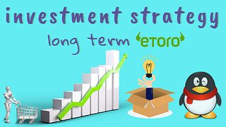 Learn Simple Investment Strategy for Long Term Investors (eToro)