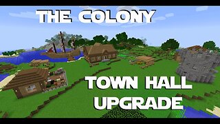 Minecraft Minecolonies -The Colony ep 6 - Figuring Out How To Get More Colonists