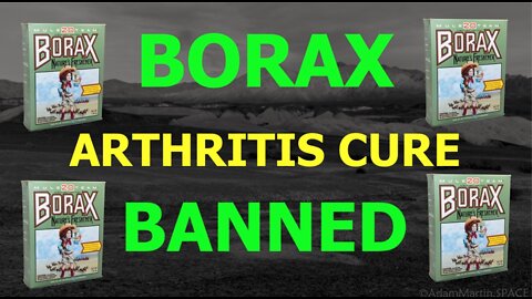 BORAX: A MINERAL SALT, GIFT FROM GOD, ARTHRITIS CURE, & WHY I PLAY SPORTS LIKE I'M 18, WHEN I'M 52!