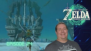 Huge Zelda fan plays Legend of Zelda: Tears of the Kingdom for the first time | TOTK episode 24