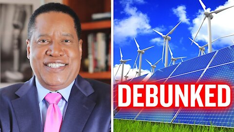 The Truth About Delusional Renewable Energy and Democrats | Larry Elder