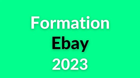 Comment Vendre sur Ebay en 2023 ? (Formation Ebay 2023)