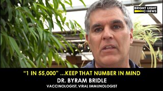 [TRAILER] "1 in 55,000" ...Keep That Number in Mind -Dr. Byram Bridle, Vaccinologist