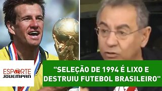 "Seleção de 1994 é lixo e destruiu futebol brasileiro", dispara Flavio