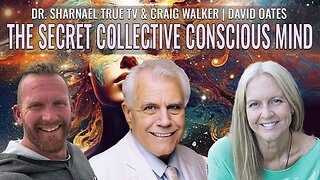 The Secret Conscious Collective Mind David Oates Dr Sharnael Craig Walker