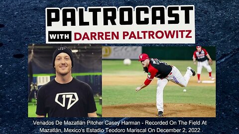 Venados De Mazatlán's Casey Harman On Mazatlán Baseball, Basketball, "The League" & More