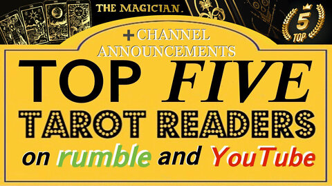 Top —5— Tarot Readers on Rumble and YouTube + Channel Announcements [What is WE in 5D Tarot?]