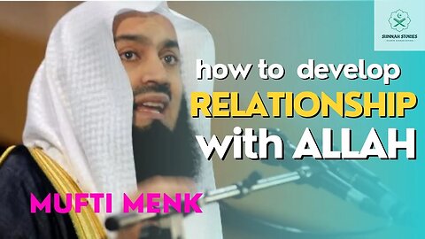 How to make a better relationship with Allah | Mufti Menk | #islam #viral #allah @Sunnah_Stories