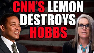 Don Lemon DESTROYS Katie Hobbs on live TV. Why won't you debate Kari Lake?