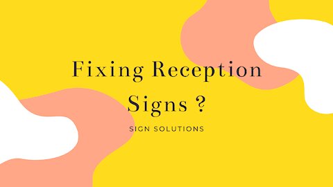 How to fix a reception sign ?