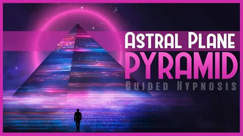 The Pyramid on the Astral Plane | Guided Lucid Dreaming Hypnosis with Binaural Beats