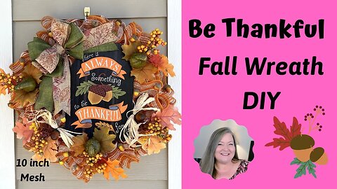 Be Thankful Fall Wreath DIY ~ How to Make a Fall Wreath Tutorial ~ Fall Crafts DIY