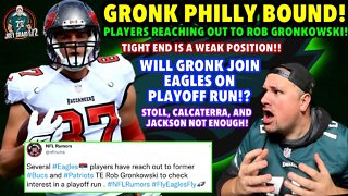 ROB GRONKOWSKI IN EAGLES GREEN! PLAYERS REACHING OUT! DAMN! Do You Trust Eagles TE GROUP!? GOEDERT!