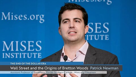Wall Street and the Origins of Bretton Woods | Patrick Newman