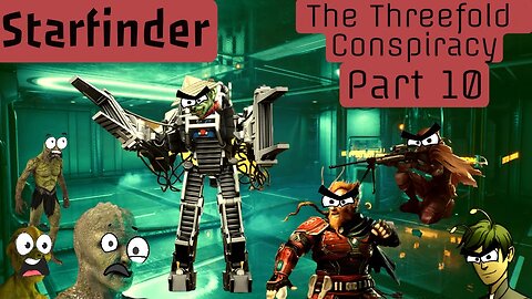 Starfinder: The Threefold Conspiracy Part 10