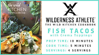 Wild Kitchen Fish Tacos with Crema Topping