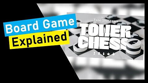 🌱Short Preview of Tower Chess