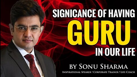 Significance of GURU in our life | Success Tips Through Sonu Sharma.