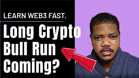 Don't Miss The Coming Crypto Bull Run. Learn Web3 Fast & ASAP!