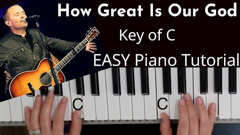How Great Is Our God -Chris Tomlin (Key of C)//EASY Piano Tutorial