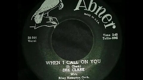 Dee Clark With Riley Hampton's Orchestra – When I Call on You