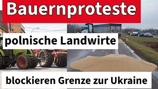 Bauernproteste in Polen.Bauern sperren Grenze@Neutraler Beobachter🙈