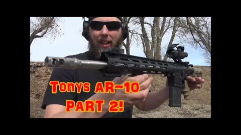 EARLY Palmetto State Armory AR-10 Part 2!