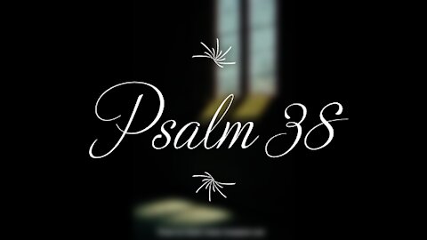 Psalm 38 | KJV