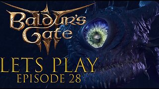 Baldur's Gate 3 Episode 28