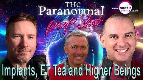 Implants, ET Tea and Higher Beings with UFO Experiencer Robert Hulse. Paranormal Peep Show Jan 23